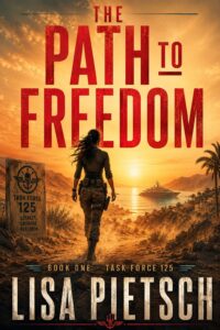 Book Cover: The Path to Freedom (Task Force 125 Book 1)